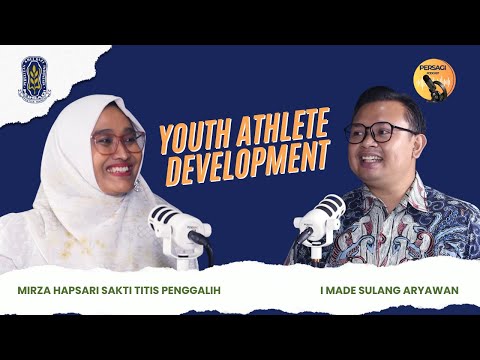 Youth Athlete Development | PERSAGI Kabupaten Simeulue PODCAST Eps. 13